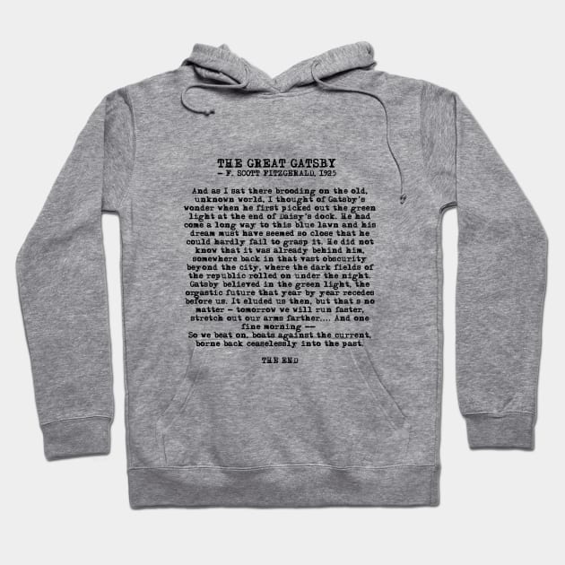 Ending of The Great Gatsby - Fitzgerald quote Hoodie by peggieprints